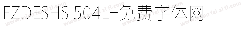 FZDESHS 504L字体转换